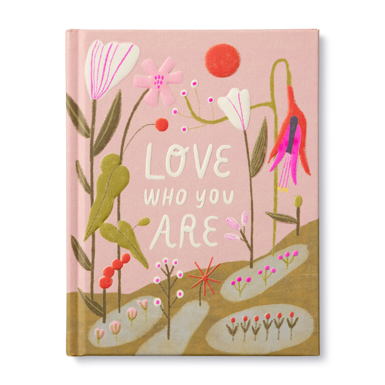 LOVE WHO YOU ARE Book 10698